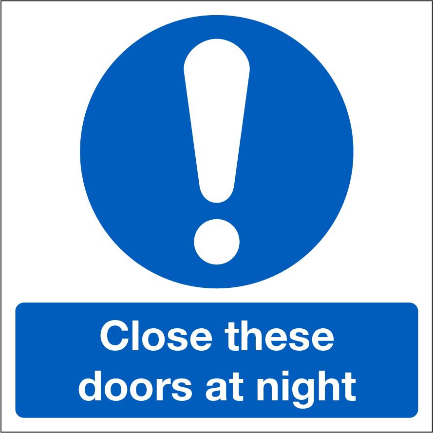 Close These Doors At Night Sign