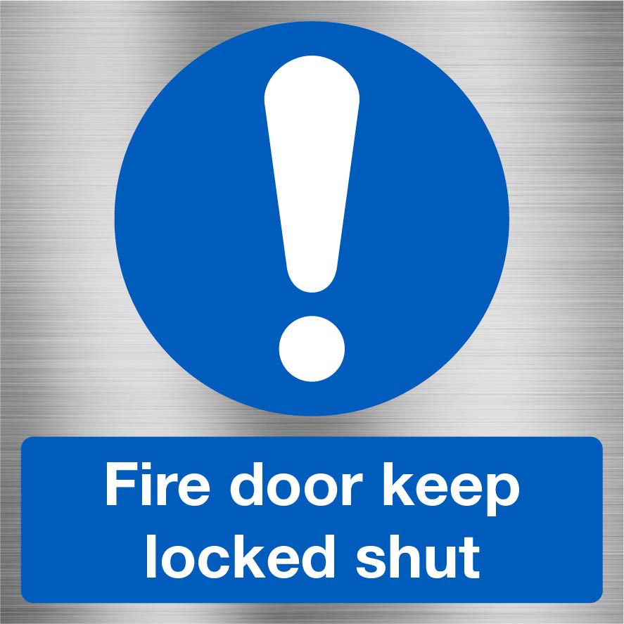 STEEL FIRE DOOR KEEP LOCKED SHUT FIRE SIGNS 
