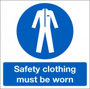 Safety Clothing Must Be Worn Sign