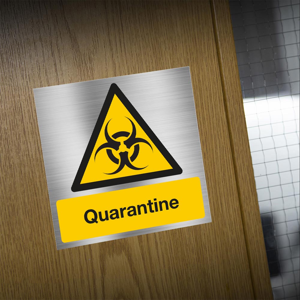Danger Quarantine sign
